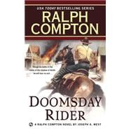 Ralph Compton Doomsday Rider A Ralph Compton Novel By Joseph A. West