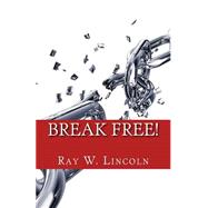 Break Free!: Becoming a Forgiving Person,9780996120807