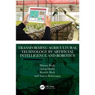 Transforming Agricultural Technology by Artificial Intelligence and Robotics