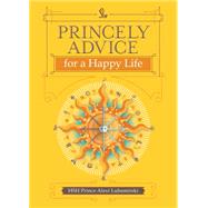 Princely Advice for a Happy Life