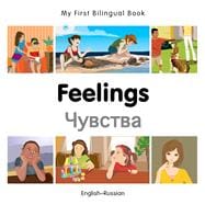 My First Bilingual Book–Feelings (English–Russian)