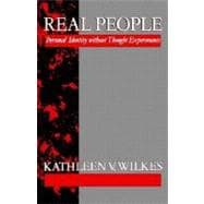 Real People Personal Identity without Thought Experiments