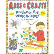 Projects for Preschoolers Arts and Crafts
