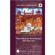 Natural Stone and World Heritage: Delhi-Agra, India