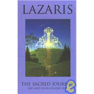 Lazaris the Sacred Journey: You and Your Higher Self