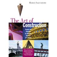 The Art of Construction Projects and Principles for Beginning Engineers & Architects
