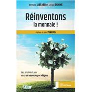 Réinventons la monnaie !