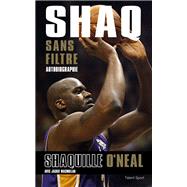 Shaq sans filtre