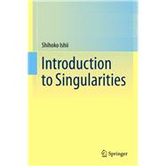 Introduction to Singularities