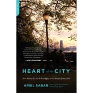 Heart of the City Nine Stories of Love and Serendipity on the Streets of New York