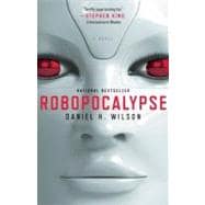 Robopocalypse A Novel