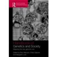 The Handbook of Genetics & Society: Mapping the New Genomic Era