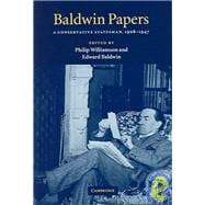 Baldwin Papers: A Conservative Statesman, 1908â€“1947