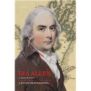 Ira Allen: A Biography