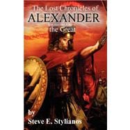 The Lost Chronicles of Alexander the Great