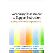 Vocabulary Assessment to Support Instruction Building Rich Word-Learning Experiences