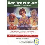 Human Rights and the Courts : Bringing Justice Home,9781872870809