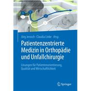 Patientenzentrierte Medizin in Orthopädie Und Unfallchirurgie