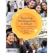 Promoting Multilingualism in Schools A Framework for Implementing the Seal of Biliteracy