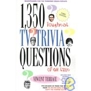 1,350 Toughest Trivia Questions of All Time