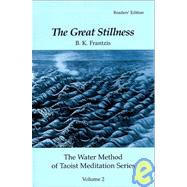 The Great Stillness, the Water Method of Taoist Meditation