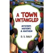 A Town Untangled