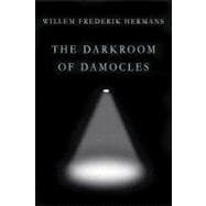 The Darkroom of Damocles A Novel