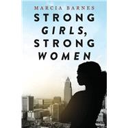 Strong Girls, Strong Women Confidence and Resilience for a Changing World