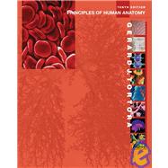 Principles of Human Anatomy, 10th Edition