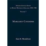 Ashgate Critical Essays on Women Writers in England, 1550-1700: Volume 7: Margaret Cavendish