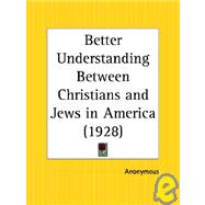 Better Understanding Between Christians and Jews in America 1928