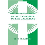 The Interpretation of St Paul's Epistle to the Galatians