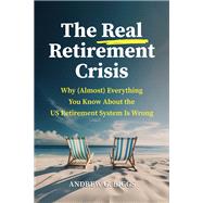 The Real Retirement Crisis