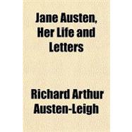 Jane Austen, Her Life and Letters