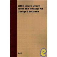 Little Essays Drawn from the Writings of George Santayana