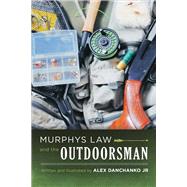 Murphy's Law and the Outdoorsman