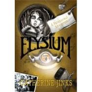 Elysium A Paranormal Adventure