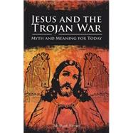 Jesus and the Trojan War