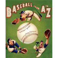 Baseball from a to Z
