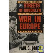 From the Streets of Brooklyn to the War in Europe 1917-1943