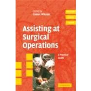 Assisting at Surgical Operations: A Practical Guide
