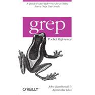 grep Pocket Reference, 1st Edition