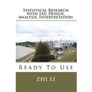 Statistical Research With Sas: Design, Analysis, Interpretation