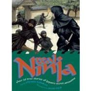 Real Ninja; Over 20 True Stories of Japan's Secret Assassins