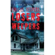 Finders Keepers, Losers Weepers