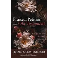 Praise and Petition in the Old Testament