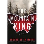 The Mountain King A Novel