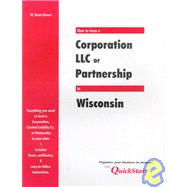 How to Form a Corporation, LLC or Partnership in Wisconsin