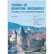 Trends in Quantum Mechanics: Proceedings of the International Symposium Goslar, Germany