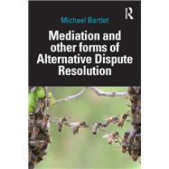 Mediation and other forms of Alternative Dispute Resolution